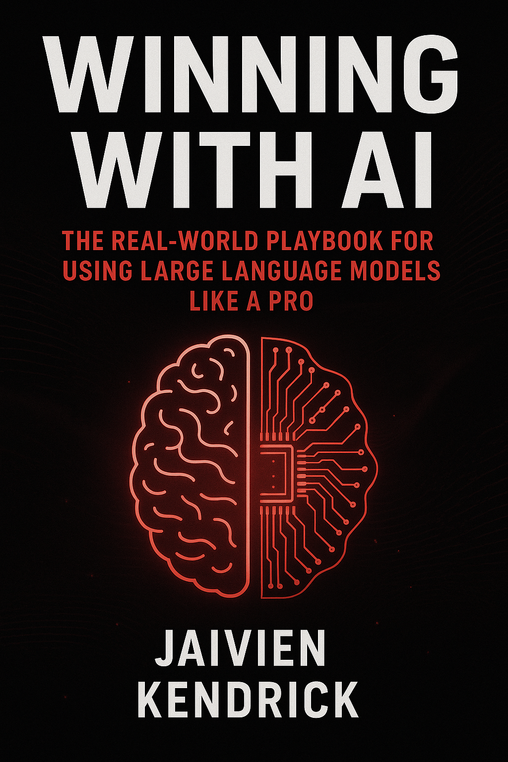Winning With AI Book Cover by Jaivien Kendrick